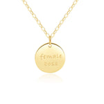 Disc Necklace - [ENGRAVED w/ "Female Boss"] 18k Gold - 18" Chain